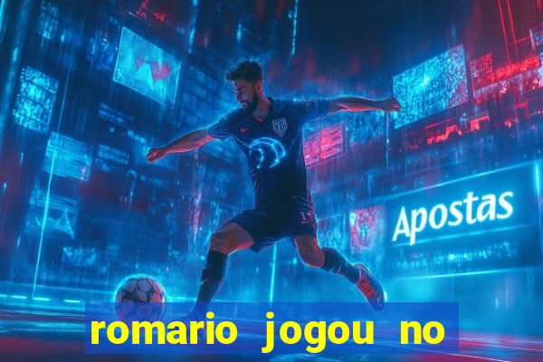 romario jogou no flamengo em que ano